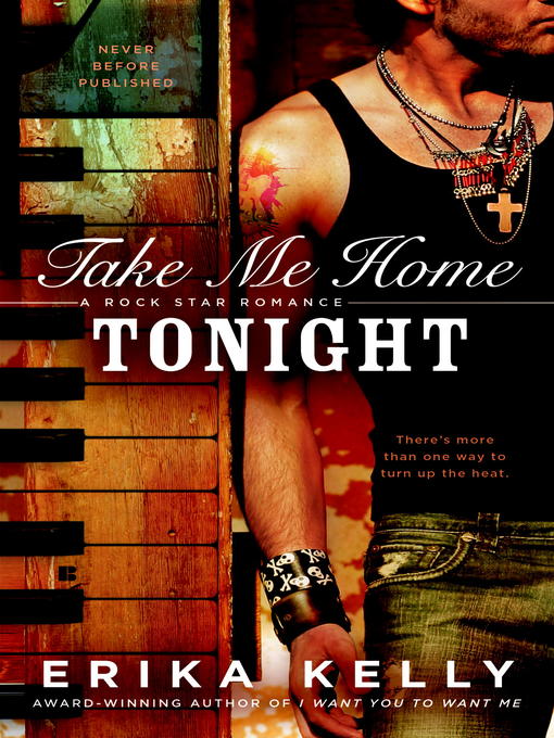 Title details for Take Me Home Tonight by Erika Kelly - Available
